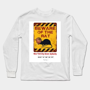 Beware of the Rat! Long Sleeve T-Shirt